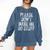 PLEASE DON’T MAKE ME DO STUFF Lazy Teenager Graduation Comfort Colors Sweatshirt Denim