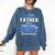 Proud Father Of 2023 College Graduate Family 23 Graduation Comfort Colors Sweatshirt Denim