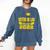 Proud Sister In Law Of 2022 Graduate Class 2022 Graduation Comfort Colors Sweatshirt Denim