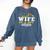 Proud Wife Of a DPT Graduate Graduation Grad Comfort Colors Sweatshirt Denim