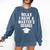 Relax I Have a Master's Degree Graduation Comfort Colors Sweatshirt Denim