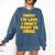 SORRY I'M LATE I DIDN'T WANT TO COME FUNNY INTROVERT PRESENT Comfort Colors Sweatshirt Denim SORRY I'M LATE I DIDN'T WANT TO COME FUNNY INTROVERT PRESENT Comfort Colors Sweatshirt Denim