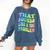 That Sounds Like A You Problem Groovy Introvert Comfort Colors Sweatshirt Denim