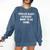 Spoiler Alert I Already Want To Go Home Party Introvert Comfort Colors Sweatshirt Denim Spoiler Alert I Already Want To Go Home Party Introvert Comfort Colors Sweatshirt Denim
