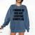 I Wanna Be Nice But Everyone Annoys Me Introvert Comfort Colors Sweatshirt Denim I Wanna Be Nice But Everyone Annoys Me Introvert Comfort Colors Sweatshirt Denim