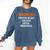 Warning Protein Intake Exceeds Social Awareness Introvert Comfort Colors Sweatshirt Denim
