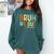 Bruh We Out 3rd Graders Third Grade Graduation Comfort Colors Sweatshirt Blue Spruce