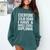 Everyone Calm Down I Have A Middle School Diploma Graduation Comfort Colors Sweatshirt Blue Spruce