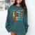 Happy Last Day Of School Teacher Women Student Graduation Comfort Colors Sweatshirt Blue Spruce