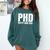 PHD Pretty Huge Debt Doctoral Degree PHD Graduation Comfort Colors Sweatshirt Blue Spruce