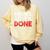 2018 Percent Done Senior Graduation Shirt Comfort Colors Sweatshirt Butter
