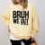 Bruh We Out 4th Graders Fourth Grade Graduation Class 2026 Comfort Colors Sweatshirt Butter