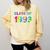 Class Of 1993 School Reunion College Highschool Graduation Comfort Colors Sweatshirt Butter