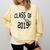 Class Of 2019-High School College University GRADUATION Comfort Colors Sweatshirt Butter