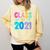 Class Of 2021 Graduation Grow With Me Comfort Colors Sweatshirt Butter