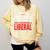 College Graduation For Conservatives Comfort Colors Sweatshirt Butter