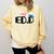 Doctor Of Education EDD Graduation 2021 Comfort Colors Sweatshirt Butter