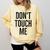 Don't Touch Me Introvert Antisocial Introverted Comfort Colors Sweatshirt Butter Don't Touch Me Introvert Antisocial Introverted Comfort Colors Sweatshirt Butter