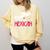 Educated Mexican Graduation Shirt For Women Comfort Colors Sweatshirt Butter