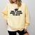 Only Four More Years To Go Middle School Graduation Comfort Colors Sweatshirt Butter