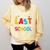 Happy Last Day Of School Teacher Women Student Graduation Comfort Colors Sweatshirt Butter
