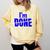 I'm Done Sarcastic Introvert Introversion Comfort Colors Sweatshirt Butter I'm Done Sarcastic Introvert Introversion Comfort Colors Sweatshirt Butter
