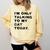 I'm Only Talking To My Cat Today Introvert Chalk Comfort Colors Sweatshirt Butter