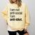 I Am Not Anti Social I Am Anti Idiot Introvert Saying Comfort Colors Sweatshirt Butter I Am Not Anti Social I Am Anti Idiot Introvert Saying Comfort Colors Sweatshirt Butter
