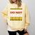 Not Friendly Do Not Touch Warning Sarcasm Introvert Comfort Colors Sweatshirt Butter Not Friendly Do Not Touch Warning Sarcasm Introvert Comfort Colors Sweatshirt Butter