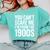 You Can't Scare Me I'm From The 1900s Retro Comfort Colors Sweatshirt Butter