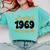 Limited 1969 Edition Retro Nostalgia Art Premium Comfort Colors Sweatshirt Butter Limited 1969 Edition Retro Nostalgia Art Premium Comfort Colors Sweatshirt Butter
