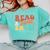 Read A Book Bruh Read Reading Librarian Boys Teen Kids Comfort Colors Sweatshirt Butter