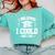 I Believed I Could And I Did Graduate Happy Graduation Day Comfort Colors Sweatshirt Chalky Mint