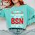 BSN Nurse Graduation Essentials BSN Nursing School Student Comfort Colors Sweatshirt Chalky Mint