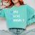 More Bucks Annually MBA Graduation Shirt Comfort Colors Sweatshirt Chalky Mint