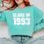 Class Of 1993 High School College Graduation Reunion T-Shirt Comfort Colors Sweatshirt Chalky Mint