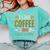 Coffee & Introvert Humor Tee Quote Cute Font Comfort Colors Sweatshirt Chalky Mint Coffee & Introvert Humor Tee Quote Cute Font Comfort Colors Sweatshirt Chalky Mint