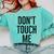 Don't Touch Me Introvert Antisocial Introverted Comfort Colors Sweatshirt Chalky Mint Don't Touch Me Introvert Antisocial Introverted Comfort Colors Sweatshirt Chalky Mint