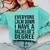 Everyone Calm Down Bachelors Degree Graduation T-Shirt Comfort Colors Sweatshirt Chalky Mint
