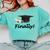 Finally I'm Graduate Graduation Comfort Colors Sweatshirt Chalky Mint