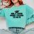 Only Four More Years To Go Middle School Graduation Comfort Colors Sweatshirt Chalky Mint