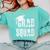 Grad Squad Graduate Graduation T-Shirt Graduation Idea Comfort Colors Sweatshirt Chalky Mint