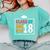 Graduation 2018 Class Of 2018 2K18 Tshirt Comfort Colors Sweatshirt Chalky Mint