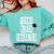 Graduation Young Educated For Men And Women Comfort Colors Sweatshirt Chalky Mint
