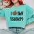 I Heart My Teachers I Love My Teachers Graduation Kids Teens Comfort Colors Sweatshirt Chalky Mint