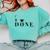 I'm Done College High School Graduation Senior Comfort Colors Sweatshirt Chalky Mint