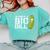 I'm Kind Of a Big Dill Graduation Shirt Comfort Colors Sweatshirt Chalky Mint