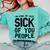 Introvert Men Women Sarcastic Saying Sick Of People Comfort Colors Sweatshirt Chalky Mint Introvert Men Women Sarcastic Saying Sick Of People Comfort Colors Sweatshirt Chalky Mint
