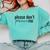 Introverted Don't Please Perceive Me Relatable Comfort Colors Sweatshirt Chalky Mint Introverted Don't Please Perceive Me Relatable Comfort Colors Sweatshirt Chalky Mint
