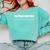 Introverted But Willing To Discuss Plants Comfort Colors Sweatshirt Chalky Mint